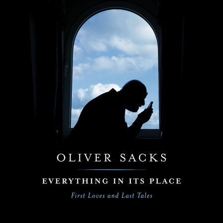 Everything in Its Place by Oliver Sacks