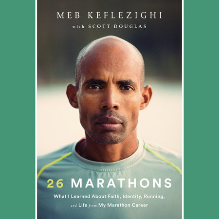 26 Marathons by Meb Keflezighi and Scott Douglas