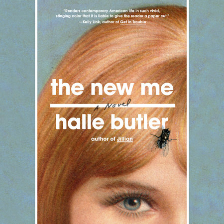 The New Me by Halle Butler