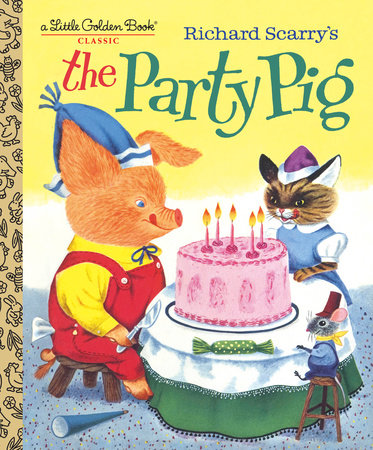 Richard Scarry's The Party Pig by Kathryn Jackson and Byron Jackson