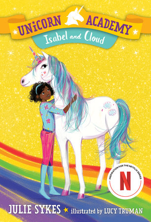 Unicorn Academy #4: Isabel and Cloud by Julie Sykes