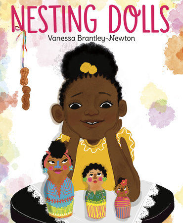 Nesting Dolls by Vanessa Brantley-Newton