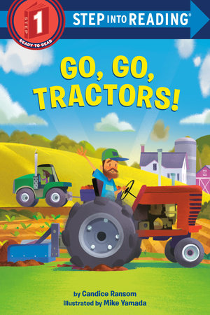 Go, Go, Tractors! by Candice Ransom