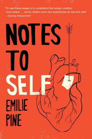 Notes to Self by Emilie Pine