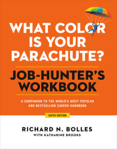 What Color Is Your Parachute? Job-Hunter's Workbook, Sixth Edition