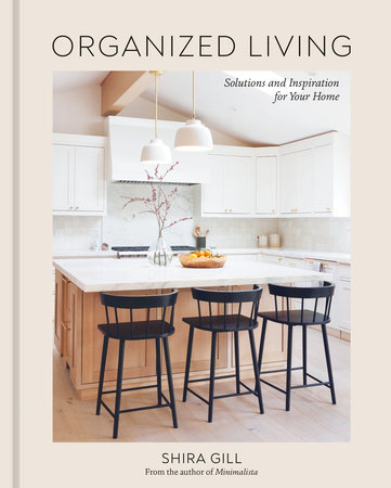 Organized Living by Shira Gill