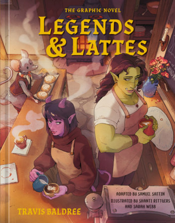 Legends & Lattes: The Graphic Novel by Travis Baldree