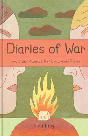 Diaries of War by Nora Krug