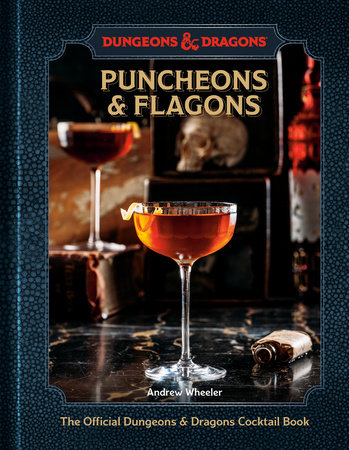 Puncheons and Flagons (Dungeons & Dragons) by Andrew Wheeler and Official Dungeons & Dragons Licensed