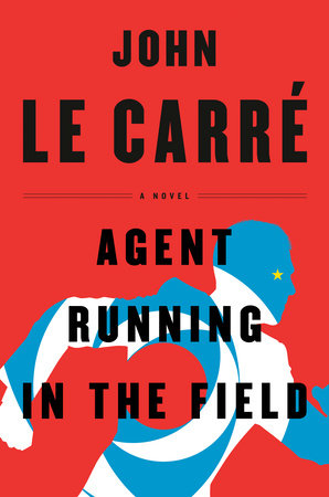 John le Carré, Agent Running in the Field (2019)
