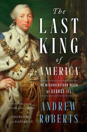 The Last King of America by Andrew Roberts