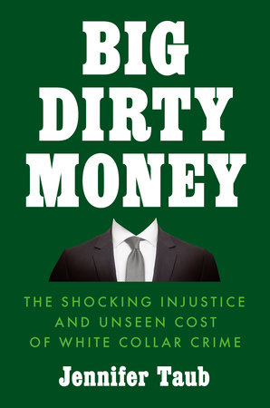Big Dirty Money by Jennifer Taub
