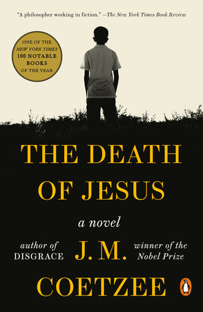 The Death of Jesus by J. M. Coetzee