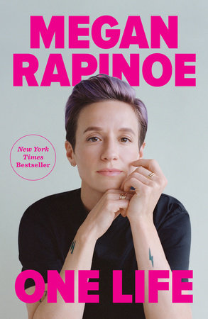 One Life by Megan Rapinoe and Emma Brockes