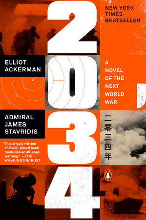 2034 by Elliot Ackerman and Admiral James Stavridis, USN