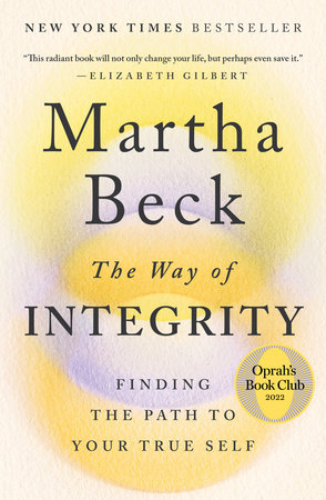 The Way of Integrity by Martha Beck