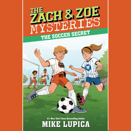 The Soccer Secret by Mike Lupica