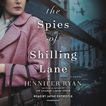 The Spies of Shilling Lane by Jennifer Ryan