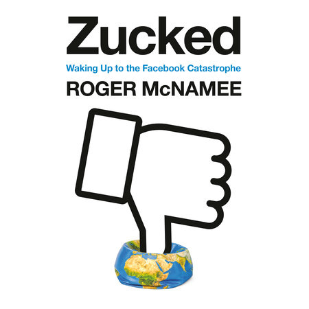 Zucked by Roger McNamee