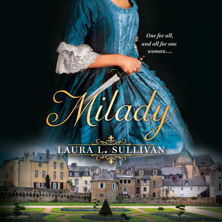 Milady by Laura L. Sullivan