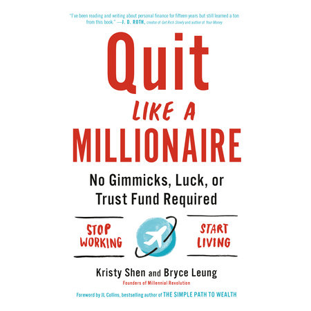 Quit Like a Millionaire by Kristy Shen and Bryce Leung