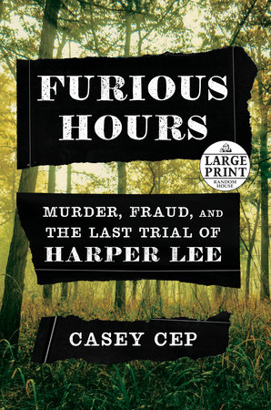 Furious Hours By Casey Cep 9781101947869