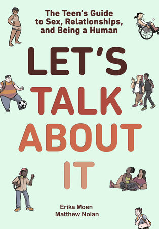 Let's Talk About It by Erika Moen and Matthew Nolan