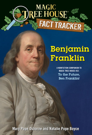 Benjamin Franklin by Mary Pope Osborne and Natalie Pope Boyce