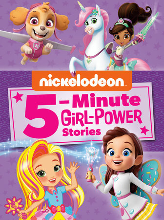 Nickelodeon 5-Minute Girl-Power Stories (Nickelodeon) by Random House