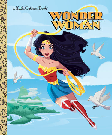 Wonder Woman (DC Super Heroes: Wonder Woman) by Laura Hitchcock