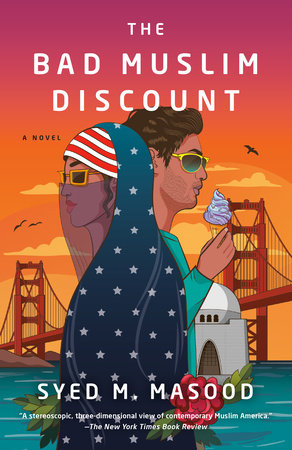 The Bad Muslim Discount by Syed M. Masood