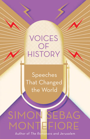 Voices of History by Simon Sebag Montefiore