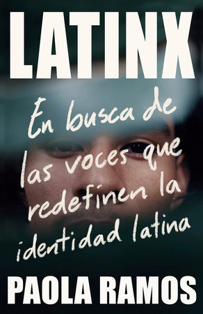 Latinx by Paola Ramos