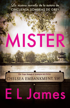 Mister (Spanish Edition)  / The Mister by E L James