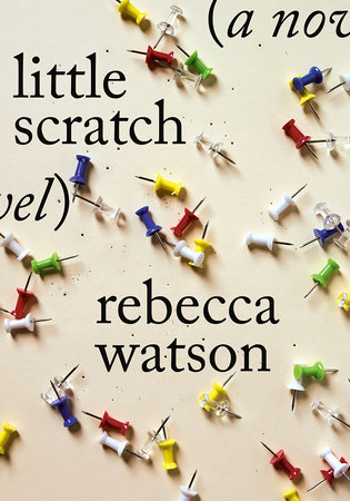 little scratch by Rebecca Watson