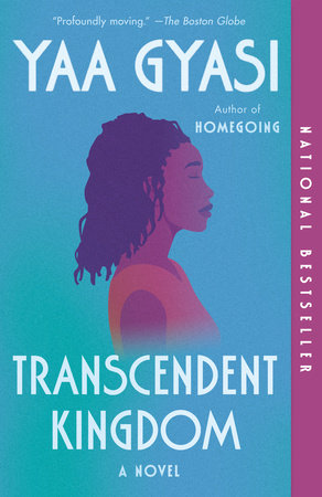 Transcendent Kingdom: A Read with Jenna Pick by Yaa Gyasi