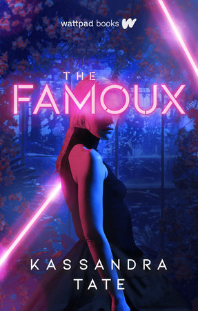 The Famoux by Kassandra Tate