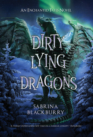 Dirty Lying Dragons by Sabrina Blackburry