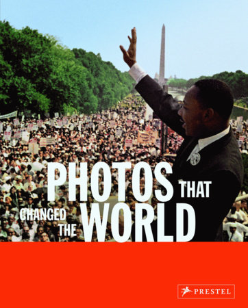 Photos that Changed the World by Peter Stepan