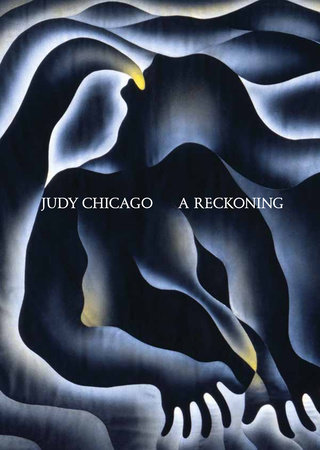 Judy Chicago by Alex Gartenfeld and Stephanie Seidel