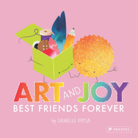 Art and Joy by Danielle Krysa