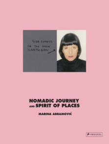 Marina Abramovic: Nomadic Journey and Spirit of Places