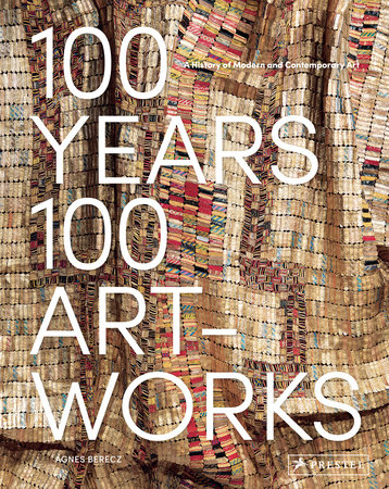 100 Years, 100 Artworks by Agnes Berecz