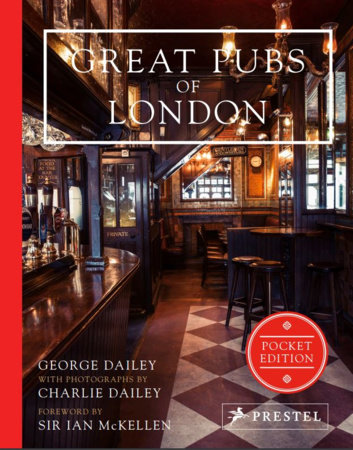 Great Pubs of London by George Dailey