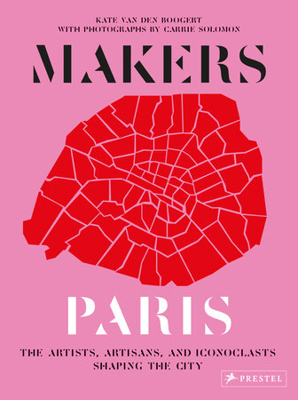 Makers Paris by Kate van den Boogert