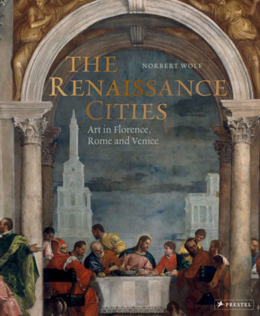 The Renaissance Cities by Norbert Wolf