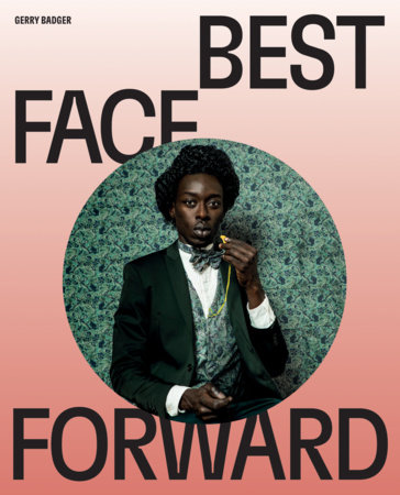 Best Face Forward by Gerry Badger