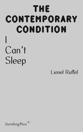 I Can’t Sleep by Lionel Ruffel