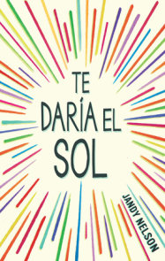 Te daria el sol / I'll Give You the Sun