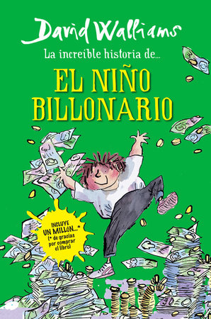 Increíble historia de... El niño billonario / Billionaire Boy by David Walliams